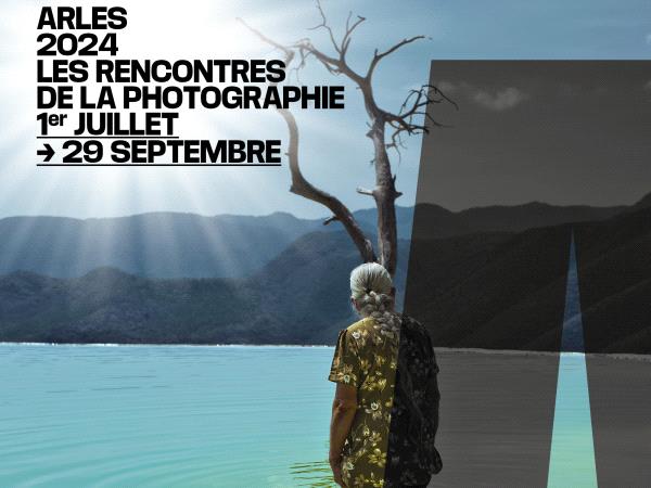 Arles 2024 Les rencontres de la photographie