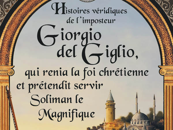 Buttay_Histoires véridiques de l'imposteur Giorgio del Giglio_couv.jpg