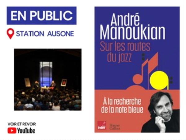 Conférence André Manoukian Sur les Routes du Jazz