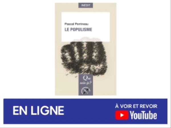 Pascal Perrineau - Le populisme éditions Que sais-je ?