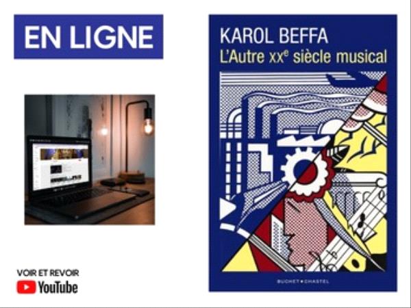 Rencontre en ligne Karol Beffa L'autre XXe siècle
