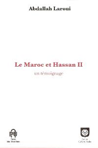 Le Maroc et Hassan II : un témoignage