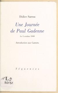 Une journée de Paul Gadenne, le 5 octobre 1949 : introduction aux Carnets