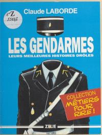 Les Gendarmes : leurs meilleures histoires drôles