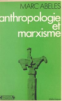 Anthropologie et marxisme