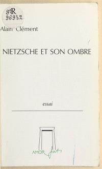 Nietzsche et son ombre