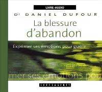 La blessure d'abandon