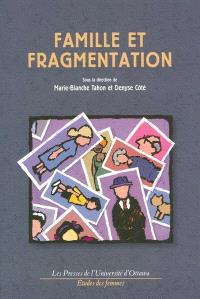 Famille et fragmentation