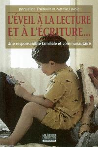 L'éveil à la lecture et à l'écriture--  : une responsabilité familiale et communautaire 