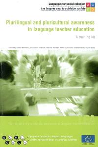 Plurilingual and pluricultural awareness in language teacher education : a training kit