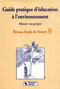 Guide pratique d'éducation à l'environnement