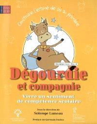 Dégourdie et compagnie  : vivre un sentiment de compétence scolaire 