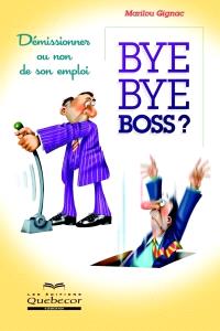 Bye-bye boss? 