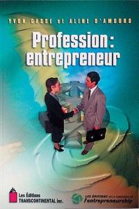 Profession : entrepreneur