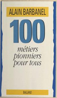100 métiers pionniers pour tous