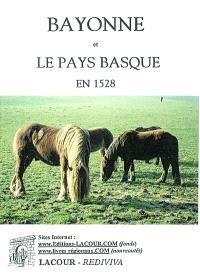 Bayonne et le pays basque en 1528