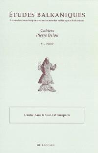 Etudes balkaniques-Cahiers Pierre Belon, n° 7. L'image du héros dans les traditions orales du Sud-Est européen