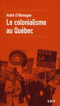 Le colonialisme au Québec 