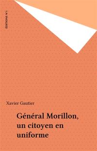 Général Morillon, un citoyen en uniforme