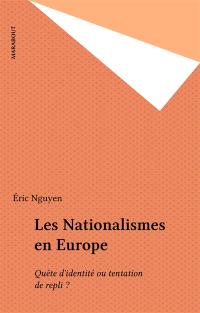 Les nationalismes en Europe : quête d'identité ou tentation de repli ?