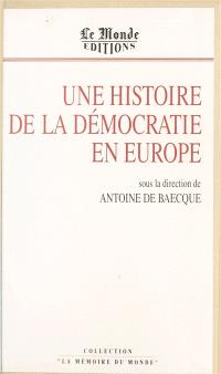 Une Histoire de la démocratie en Europe