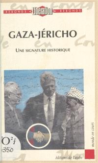 Gaza-Jéricho : une signature historique
