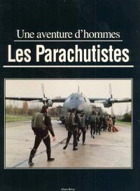 Une aventure d'hommes, les parachutistes