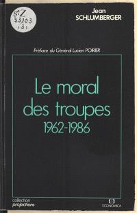 Le Moral des troupes : 1962-1986