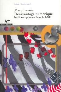 Désavantage numérique : les francophones dans la LNH