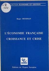 L'Economie française : croissance et crise