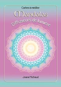 Mandalas : diffuseurs de lumière : cartes à méditer