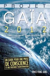 Le projet Gaïa 2012