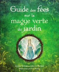 Guide des fées sur la magie verte du jardin
