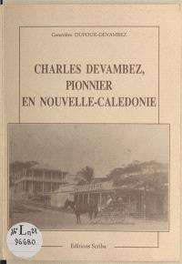 Charles Devambez : pionnier en Nouvelle-Calédonie