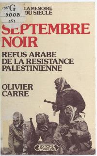 Septembre noir, 1970 : refus arabe de la résistance palestinienne
