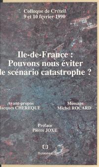 Ile-de-France : pouvons-nous éviter le scénario catastrophe ?