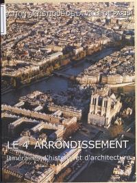 Le 4e arrondissement : itinéraires d'histoire et d'architecture