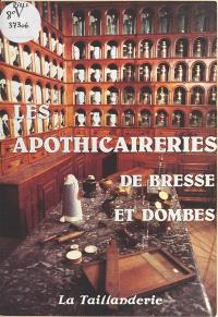 Les apothicaireries de Bresse et Dombes