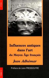 Influences Antiques Dans L Art Du Moyen Age Francais Jean Adhemar Librairie Mollat Bordeaux