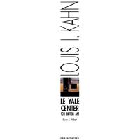 Louis I. Kahn, le Yale center for british art