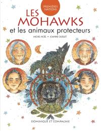 Les Mohawks et les animaux protecteurs : Niveau de lecture 4