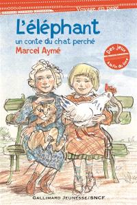 L Elephant Un Conte Du Chat Perche Marcel Ayme Librairie Mollat Bordeaux