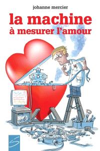 La machine à mesurer l'amour