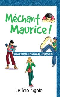 Méchant Maurice !
