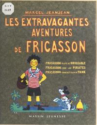Les Extravagantes aventures de Fricasson