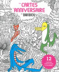 Les Cartes D Anniversaire 12 Cartons D Invitation A Colorier Fabrice Houdry Librairie Mollat Bordeaux