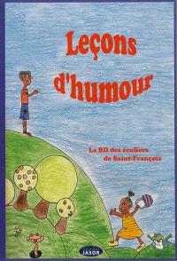 Lecons D Humour La Des Ecoliers De St Francois Guadeloupe Ecole Primaire Saint Francois Librairie Mollat Bordeaux