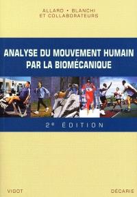 Analyse du mouvement humain par la biomécanique 