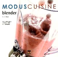 Blender : plus de 80 recettes à réaliser à l'aide d'un mélangeur