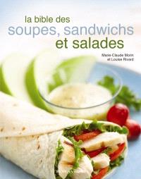La bible des soupes, sandwichs et salades